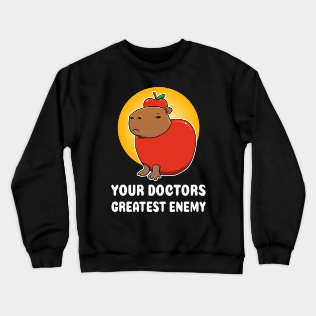 Your doctors greatest enemy Capybara cartoon Crewneck Sweatshirt by capydays